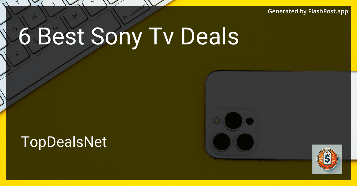 6 Best Sony TV Deals in 2025 preview