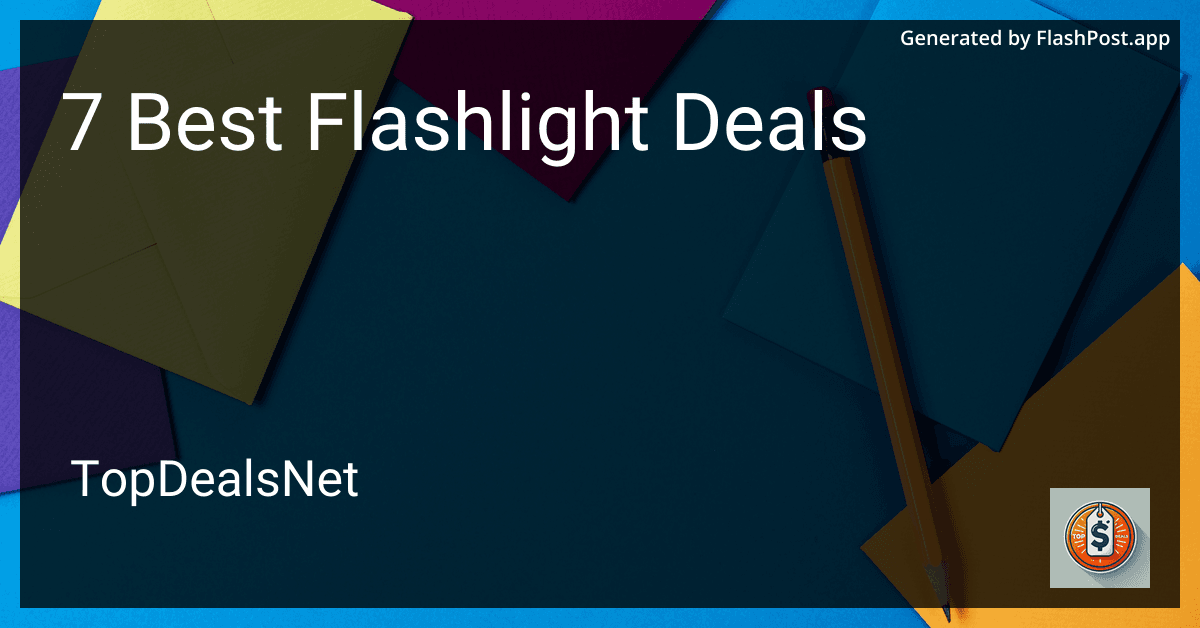 7 Best Flashlight Deals in 2025 preview