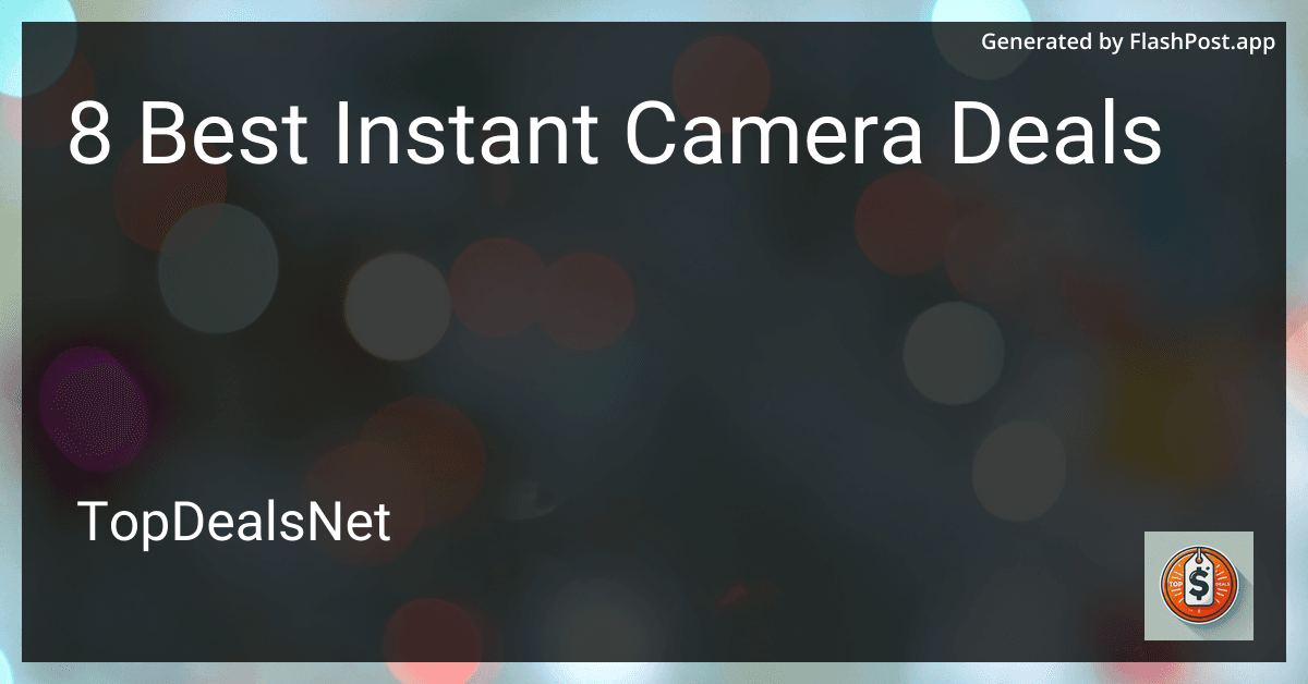 8 Best Instant Camera Deals in 2025 preview