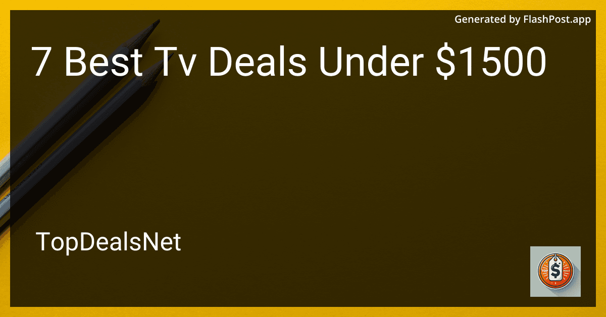 7 Best TV Deals Under $1500 in 2025 preview