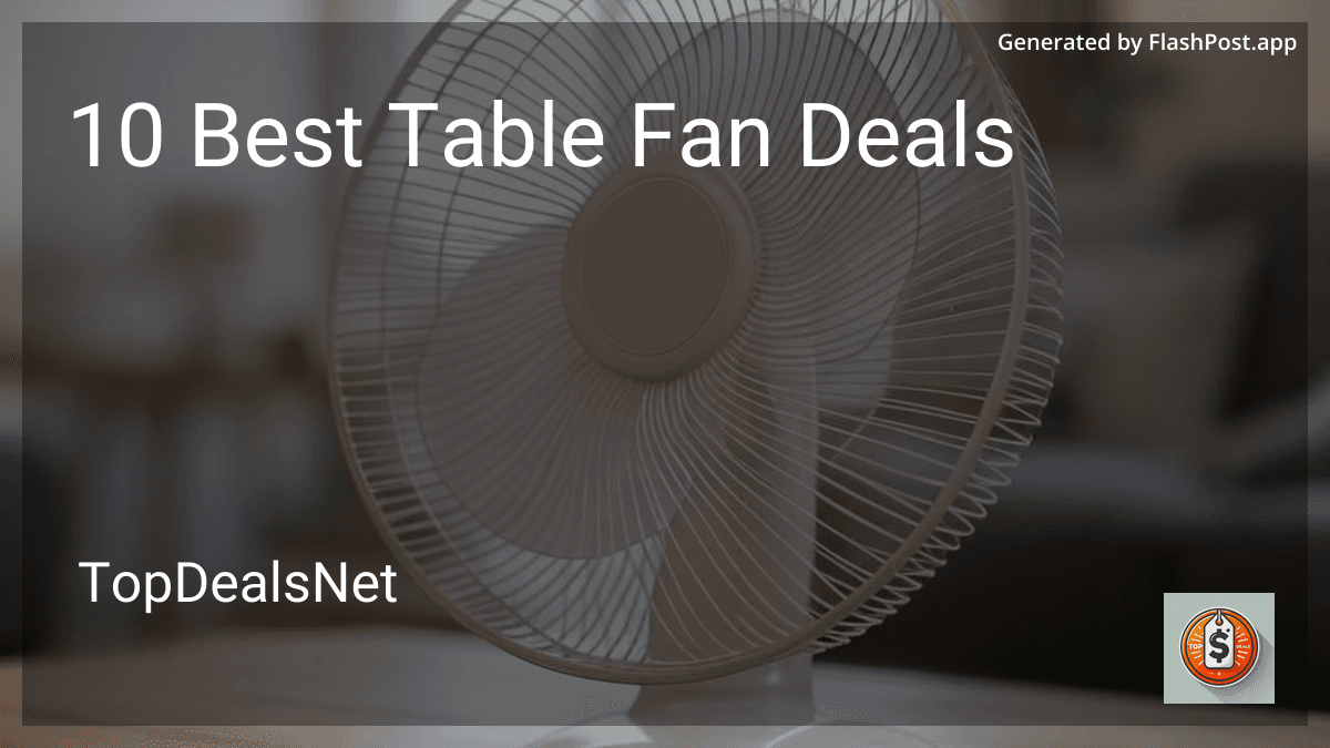 10 Best Table Fan Deals in 2025 preview
