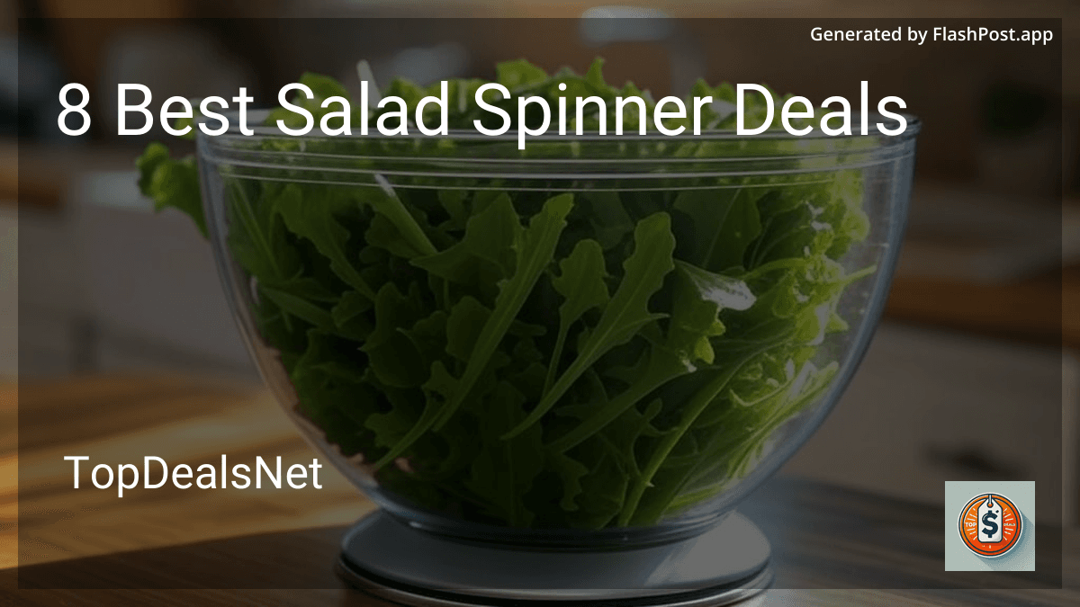 8 Best Salad Spinner Deals in 2025 preview