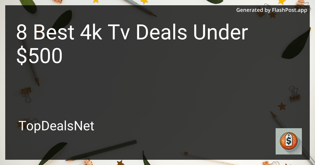 8 Best 4k TV Deals Under $500 in 2025 preview