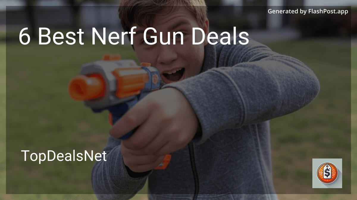 6 Best Nerf Gun Deals in 2025 image