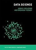 Data Science (The MIT Press Essential Knowledge series)