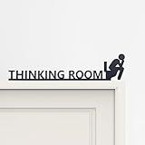 Thinking Room Funny Bathroom Door Sign & Funny Wall Art - Metal Rust-Resistant Decor with Humorous Quotes | Black Matte Bathroom Signs for Restroom | 13.8''x3.2'' Unique Toilet Door Topper Decor