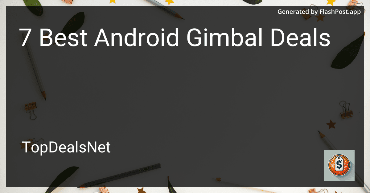 7 Best Android Gimbal Deals in 2025 image