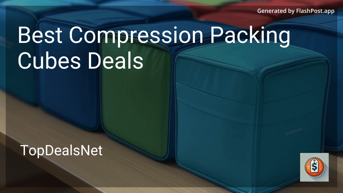 6 Best Compression Packing Cubes Deals in 2026