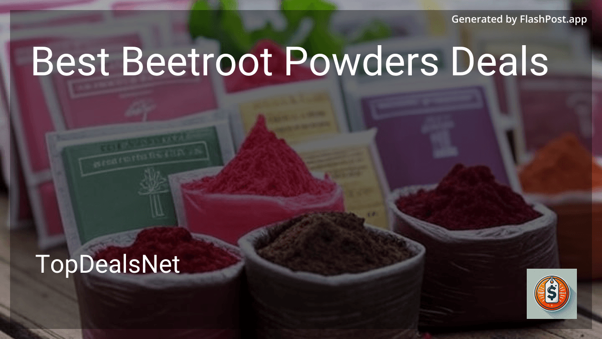8 Best Beetroot Powders Deals in 2026