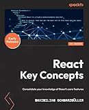 React Key Concepts: Consolidate your knowledge of React’s core features