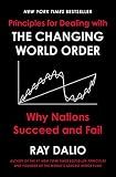 Principles for Dealing with the Changing World Order: Why Nations Succeed and Fail