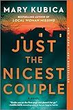 Just the Nicest Couple: A Thrilling Suspense Novel from the Author of Local Woman Missing