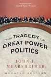 The Tragedy of Great Power Politics