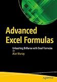 Advanced Excel Formulas: Unleashing Brilliance with Excel Formulas