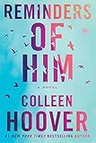 Reminders of Him: A Novel