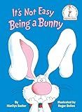 It's Not Easy Being a Bunny: An Early Reader Book for Kids (Beginner Books)