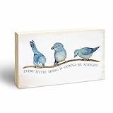 Rustic Pine Wood Block Sign - Every Little Thing Is Gonna Be Alright - Positive Wooden Plaque For Desk Top, Shelf, Living Room, Gift For Friends, Home & Office Decorations(3 X 5 Inches) - 39
