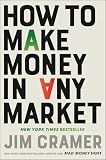 How to Make Money in Any Market