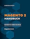 Magento 2 Handbuch: Magento Open Source 2.3.2 (German Edition)