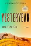 Yesteryear: A GMA Book Club Pick: A Novel