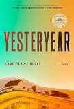 Yesteryear: A GMA Book Club Pick: A Novel