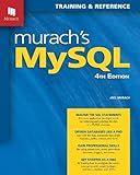 Murach's MySQL (4th Edition) Professional SQL Book & Reference Guide with Cheat Sheets - Complete Database Development Training for Retrieving, Updating & Managing Data with AWS Integration