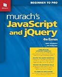 Murach's Javascript and Jquery: Beginner to Pro