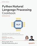 Python Natural Language Processing Cookbook: Over 60 recipes for building powerful NLP solutions using Python and LLM libraries