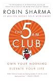 The 5AM Club: Own Your Morning. Elevate Your Life.