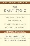 The Daily Stoic: 366 Meditations on Wisdom, Perseverance, and the Art of Living