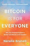 Bitcoin is for Everyone: Why our financial system is broken and Bitcoin is the solution