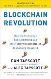 Blockchain Revolution: How the Technology Behind Bitcoin and Other Cryptocurrencies Is Changing the World