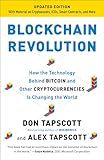 Blockchain Revolution: How the Technology Behind Bitcoin and Other Cryptocurrencies Is Changing the World