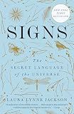 Signs: The Secret Language of the Universe
