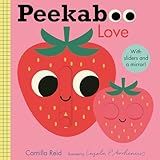 Peekaboo: Love: (An Interactive Board Book for Babies & Toddlers with Mirror & Sliders to Push, Pull, or Turn. Cute Artwork Includes a Strawberry, Rainbow, Ladybug, & More.) (Peekaboo You)