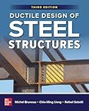 Ductile Design of Steel Structures, Third Edition