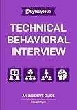 Technical Behavioral Interview: An Insider’s Guide