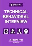 Technical Behavioral Interview: An Insider’s Guide