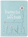 Trusting God With Every Breath: 365 Daily Devotions for Women – Find Hope for the Ups and Downs of Life