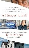 A Hunger to Kill: A Serial Killer, a Detective, and the Confession That Shocked a Nation