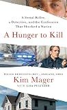 A Hunger to Kill: A Serial Killer, a Detective, and the Confession That Shocked a Nation