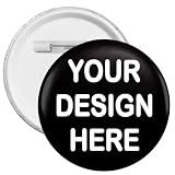Custom Personalized Pins - Make Your Own Pins - Funny Gifts for Birthday, Wedding, Party - 2.3in Large