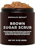 Brooklyn Botany Brown Sugar Body Scrub - Moisturizing and Exfoliating Body, Face, Hand, Foot Scrub - Fights Acne, Fine Lines & Wrinkles, Great Gifts For Women & Men - 10 oz