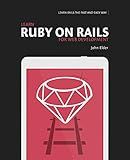 Learn Ruby On Rails For Web Development: Learn Rails The Fast And Easy Way!