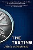The Testing: A Gripping Dystopian Adventure About Survival, Secrets, and Ruthless Trials