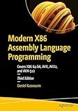 Modern X86 Assembly Language Programming: Covers X86 64-bit, AVX, AVX2, and AVX-512