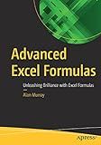 Advanced Excel Formulas: Unleashing Brilliance with Excel Formulas