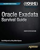 Oracle Exadata Survival Guide (Expert's Voice in Oracle)