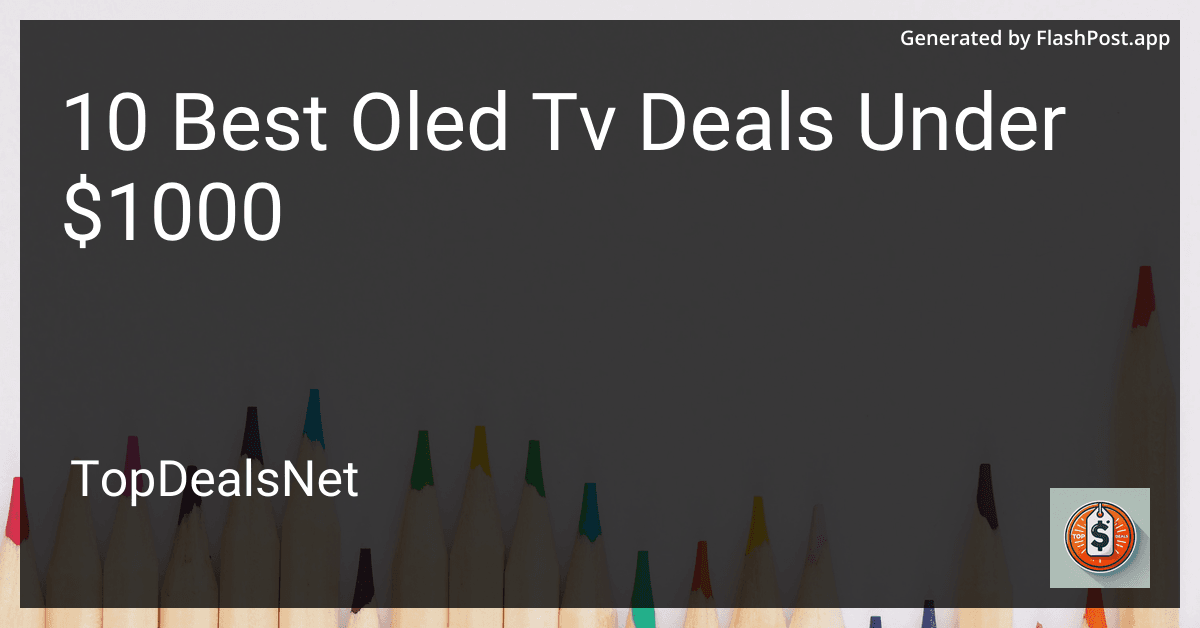 10 Best OLED TV Deals Under $1000 in 2025 preview