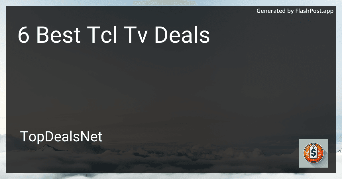 6 Best TCL TV Deals in 2025 preview